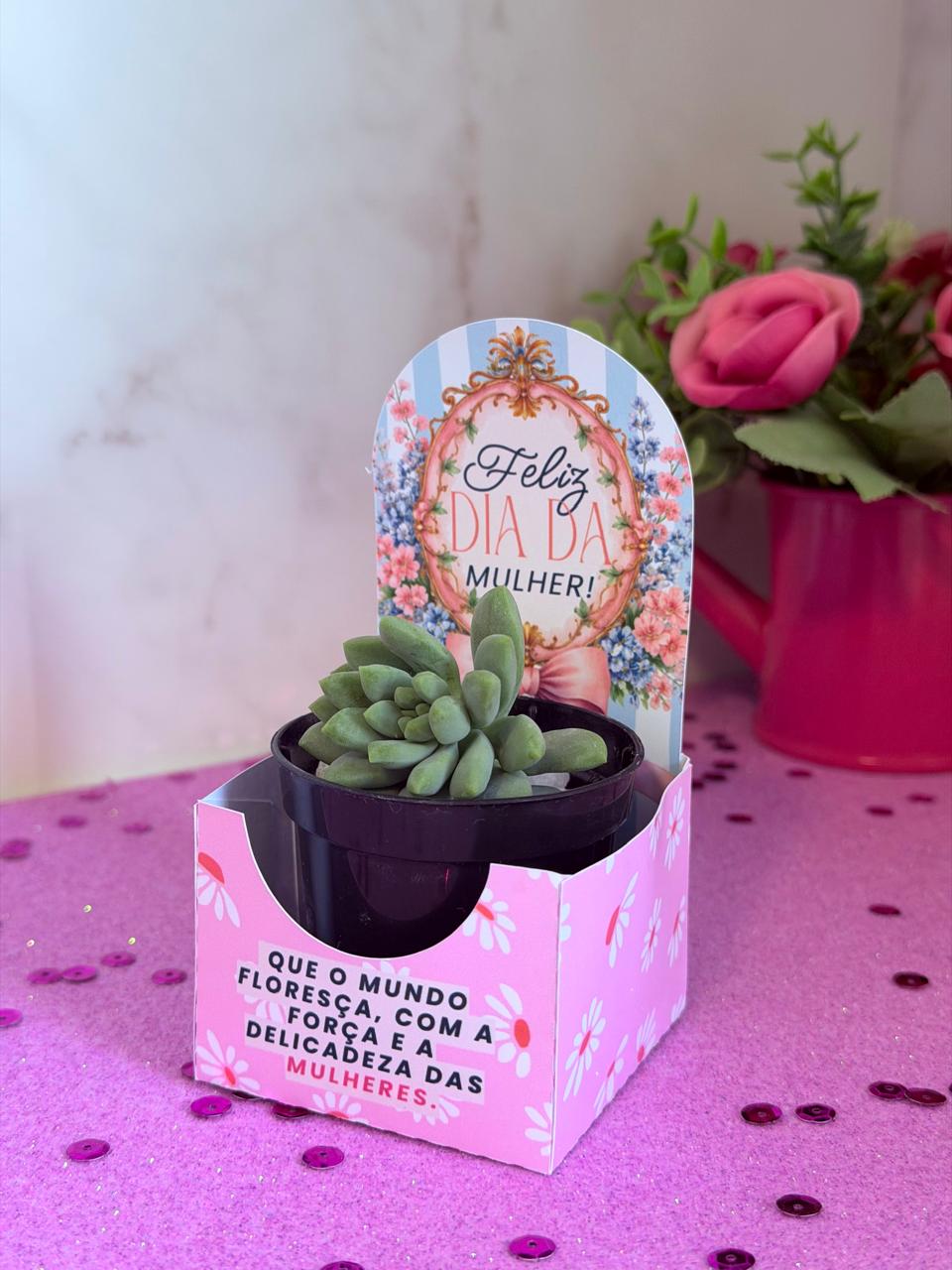 Suculenta personalizada - Dia da Mulher
